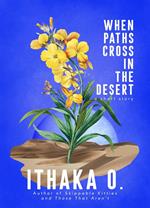 When Paths Cross In the Desert