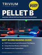 PELLET B Study Guide: California POST Exam Prep and Practice Tests [5th Edition]