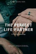 The Perfect Life Partner