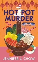 Hot Pot Murder: An L.A. Night Market Mystery