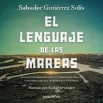 El lenguaje de las mareas (The Language of the Currents)