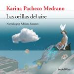 Las Orillas del Aire (The Banks of the Air)