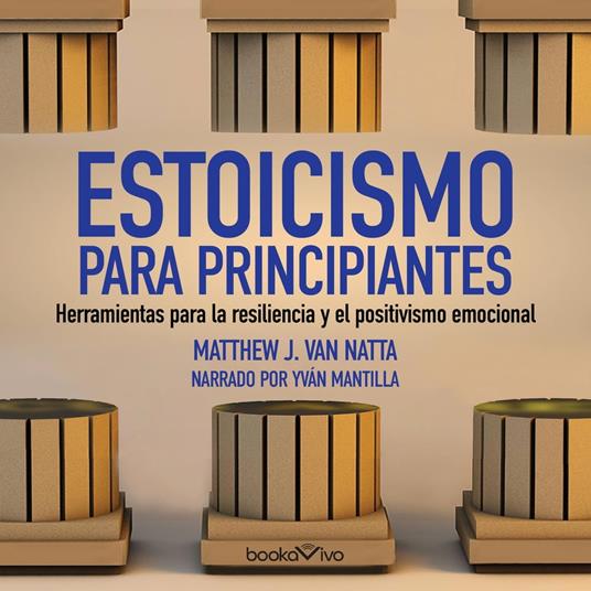 Estoicismo para principiantes (The Beginner's Guide to Stoicism)