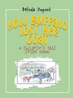 How Buffalo Lost Her Coat: A Children's Tale from Nepal