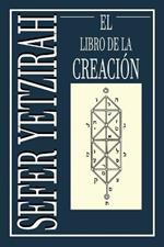 Sefer Yetzirah: El Libro de la Creacion