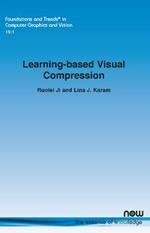 Learning-based Visual Compression