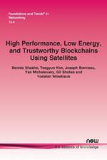 High Performance, Low Energy, and Trustworthy Blockchains Using Satellites