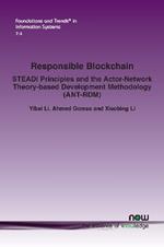 Responsible Blockchain: STEADI Principles and the Actor-Network Theory-based Development Methodology (ANT-RDM)