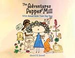 The Adventures of Pepper Mill