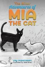 The Minor Adventures of Mia the Cat