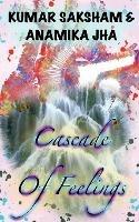 Cascade Of Feelings: The side book of life