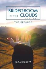 Bridegroom in the Clouds: The Promise