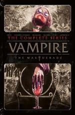 Vampire: The Masquerade: The Complete Series