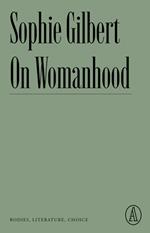 On Womanhood