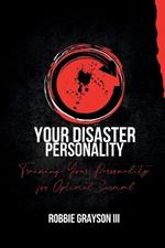 Your Disaster Personality: Training Your Personality for Optimal Survival