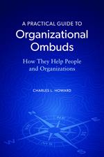 A Practical Guide to Organizational Ombuds
