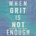 When Grit Is Not Enough