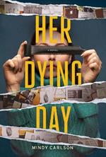 Her Dying Day: A Novel