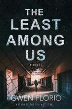 The Least Among Us: A Novel