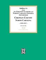 Abstracts from the Edenton Gazette and North Carolina General Advertiser, Chowan County, North Carolina, 1820-1821. (Volume #4)