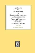 Abstracts from Newspapers of Edenton, Fayetteville and Hillsborough, North Carolina, 1785-1800. (Chowan County)