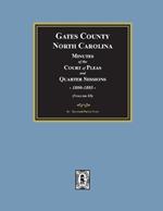 Gates County, North Carolina Minutes of the Court of Pleas and Quarter Sessions, 1800-1805. (Volume #3)