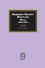 Somerset County, Maryland Wills, 1800-1820