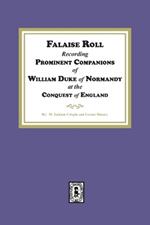 Falaise Roll - Recording Prominent Companions of William Duke of Normandy at the Conquest of England