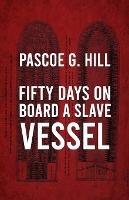 Fifty Days On Board A Slave-vessel