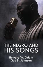 The Negro and His Songs: A Study of Typical Negro Songs in the South Ready