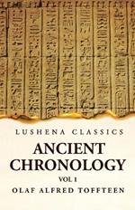 Ancient Chronology Volume 1