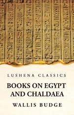 Books on Egypt and Chaldaea