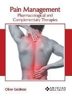 Pain Management: Pharmacological and Complementary Therapies