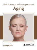 Clinical Aspects and Management of Aging