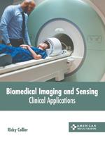 Biomedical Imaging and Sensing: Clinical Applications