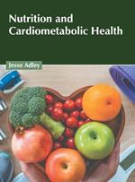 Nutrition and Cardiometabolic Health