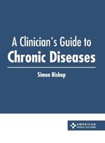 A Clinician's Guide to Chronic Diseases