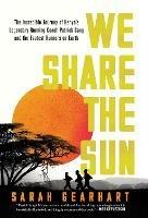 We Share the Sun: The Incredible Journey of Kenya's Legendary Running Coach Patrick Sang and the Fastest Runners on Earth