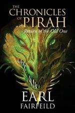 The Chronicles of Pirah: Return of the Old One