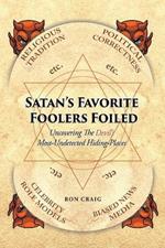 Satan's Favorite Foolers Foiled