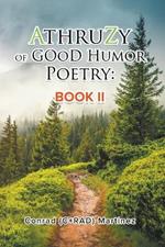 AthruZy of GOoD Humor Poetry: Book II