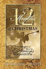 12 Months of Christmas: A Few Thoughts on How to Remember Him