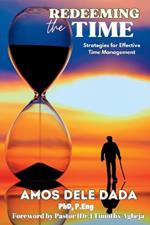 Redeeming The Time: Strategies for Effective Time Management