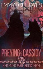 Preying on Cassidy: The O'Gannigans