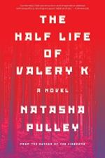 The Half Life of Valery K