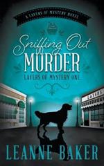 Sniffing Out Murder: A Cozy Mystery Series