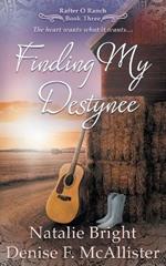Finding My Destynee: A Christian Western Romance Series