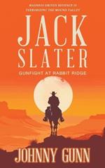 Jack Slater: Gunfight at Rabbit Ridge