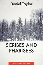 Woe to the Scribes and Pharisees