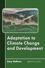 Adaptation to Climate Change and Development